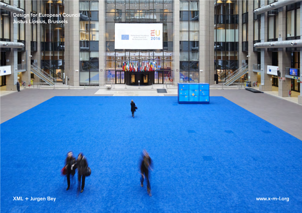 Design for European Council Justus Lipsius, Brussels XML + Jurgen Bey