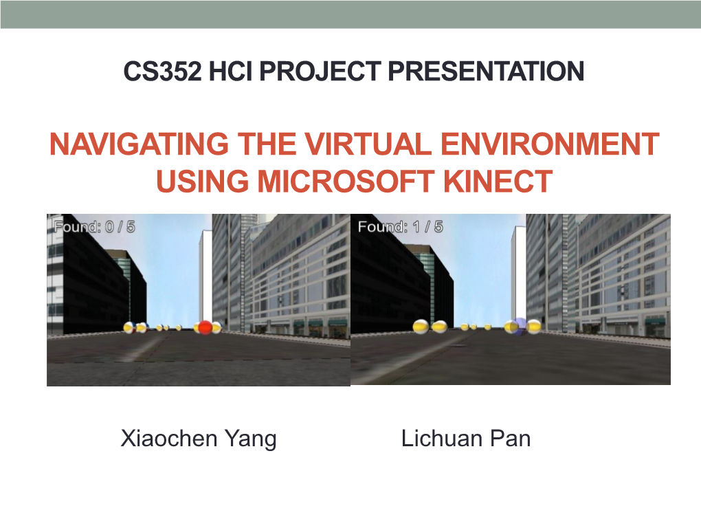 Navigating the Virtual Environment Using Microsoft Kinect