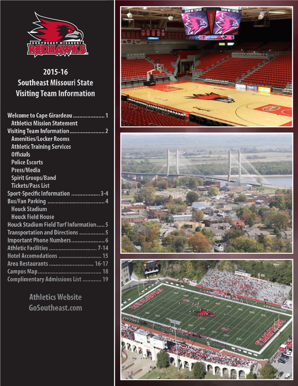 2015-16 Southeast Missouri State Visiting Team Information