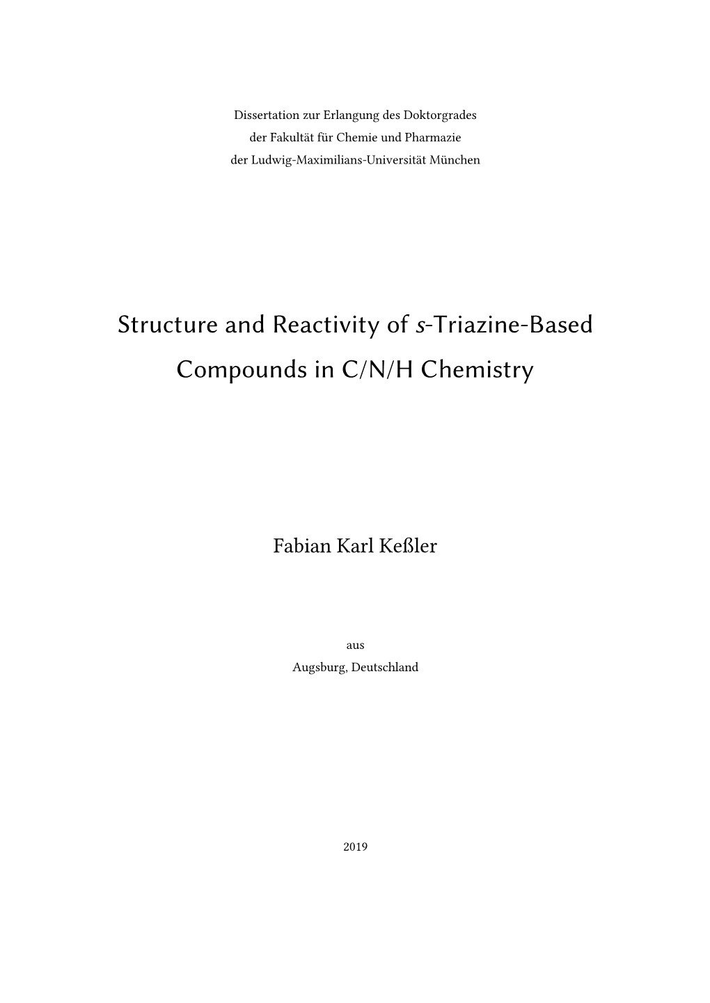 Structure and Reactivity of S-Triazine-Based Compounds in C/N/H Chemistry