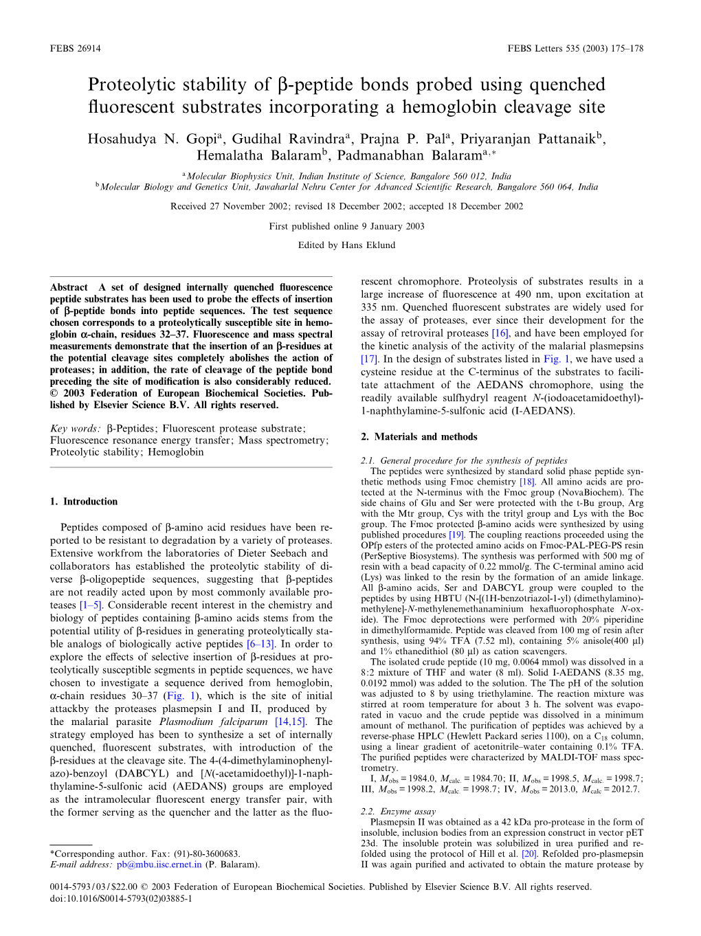 Proteolytic Stability of L-Peptide Bonds Probed Using Quenched £Uorescent Substrates Incorporating a Hemoglobin Cleavage Site