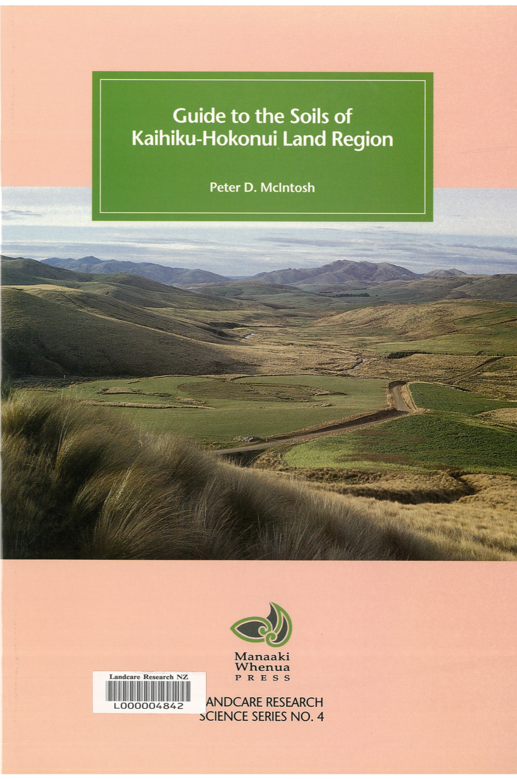 Guide to the Soils of Kaihiku-Hokonui Land Region