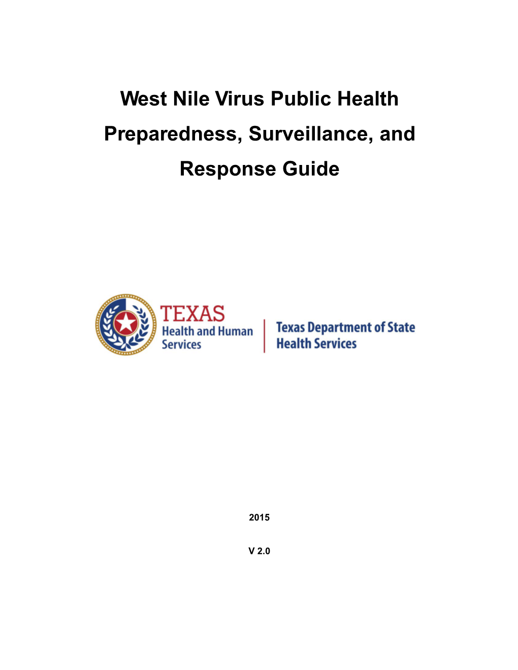 West Nile Virus Public Health Preparedness, Surveillance, and Response Guide