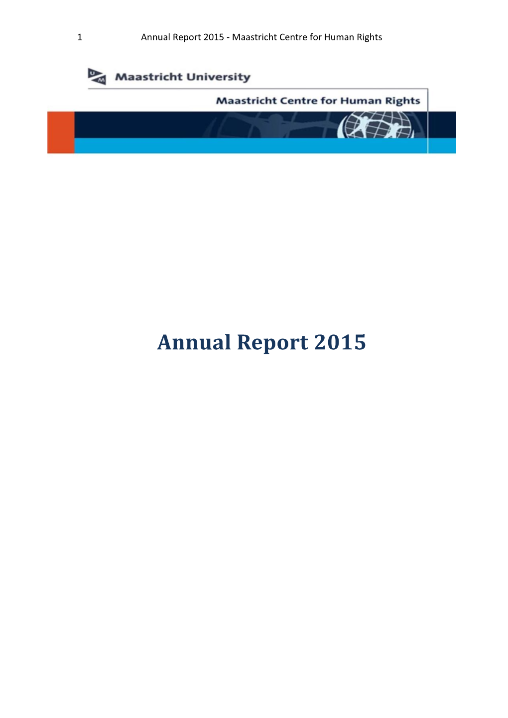 Annual Report 2015 - Maastricht Centre for Human Rights