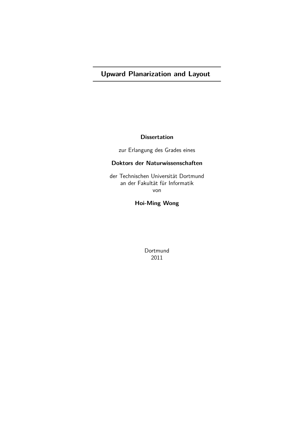 Upward Planarization and Layout