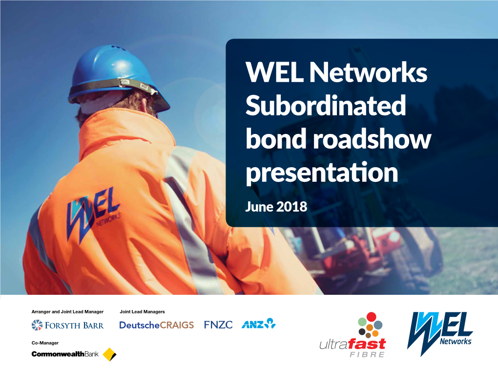 WEL Networks Subordinated Bond Roadshow Presentation June 2018