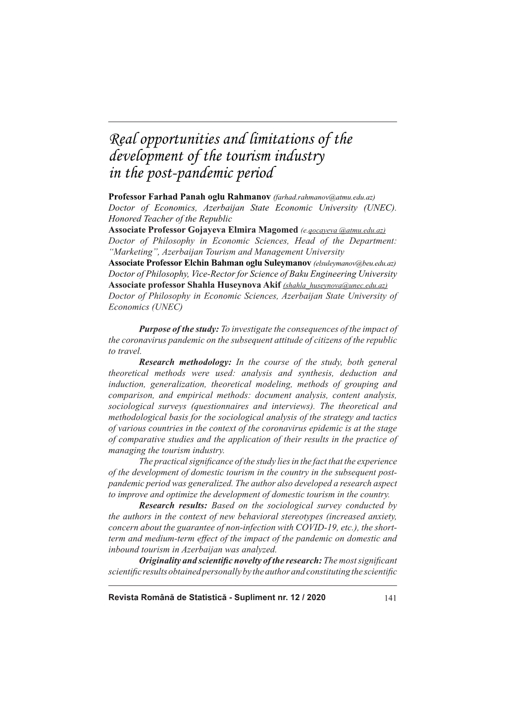 Real Opportunities and Limitations of the Development of the Tourism Industry in the Post�Pandemic Period