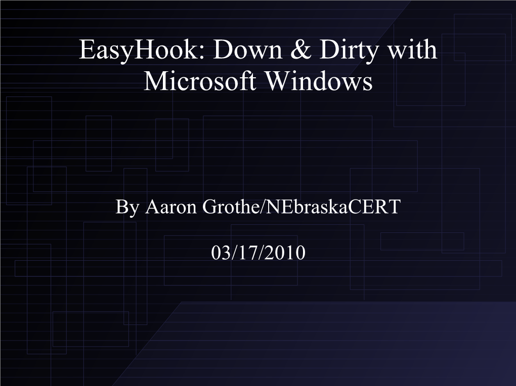 Easyhook: Down & Dirty with Microsoft Windows