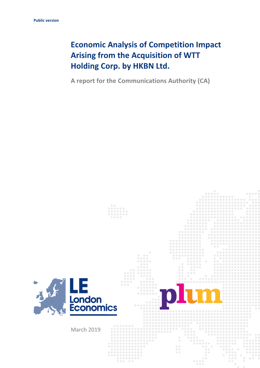 Economic Analysis of Competition Impact Arising from the Acquisition of WTT Holding Corp