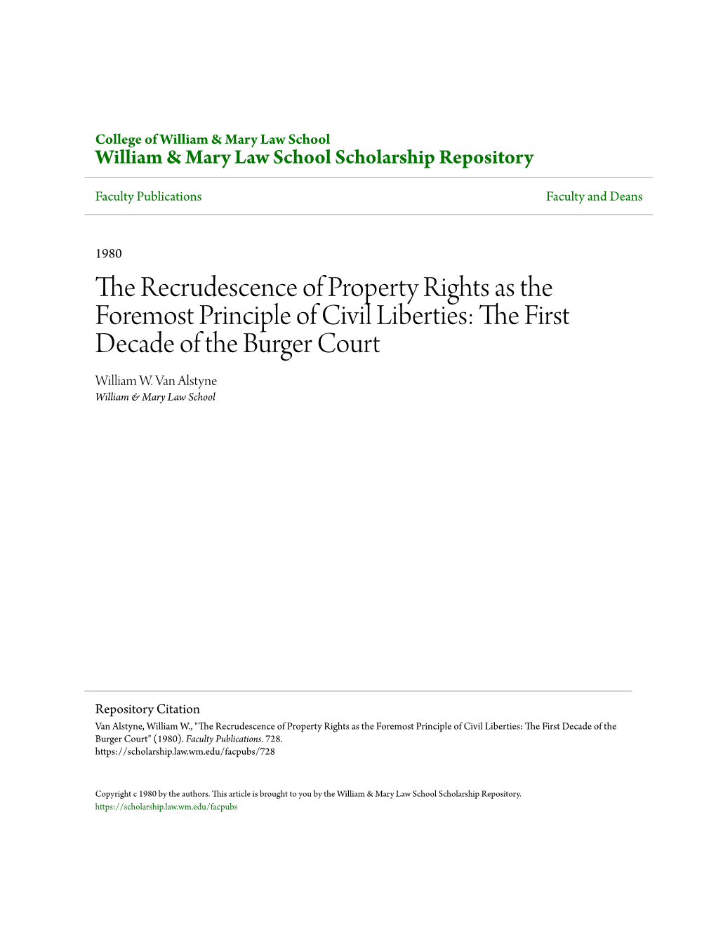 The Recrudescence of Property Rights As the Foremost Principle of Civil Liberties: the Irsf T Decade of the Burger Court William W
