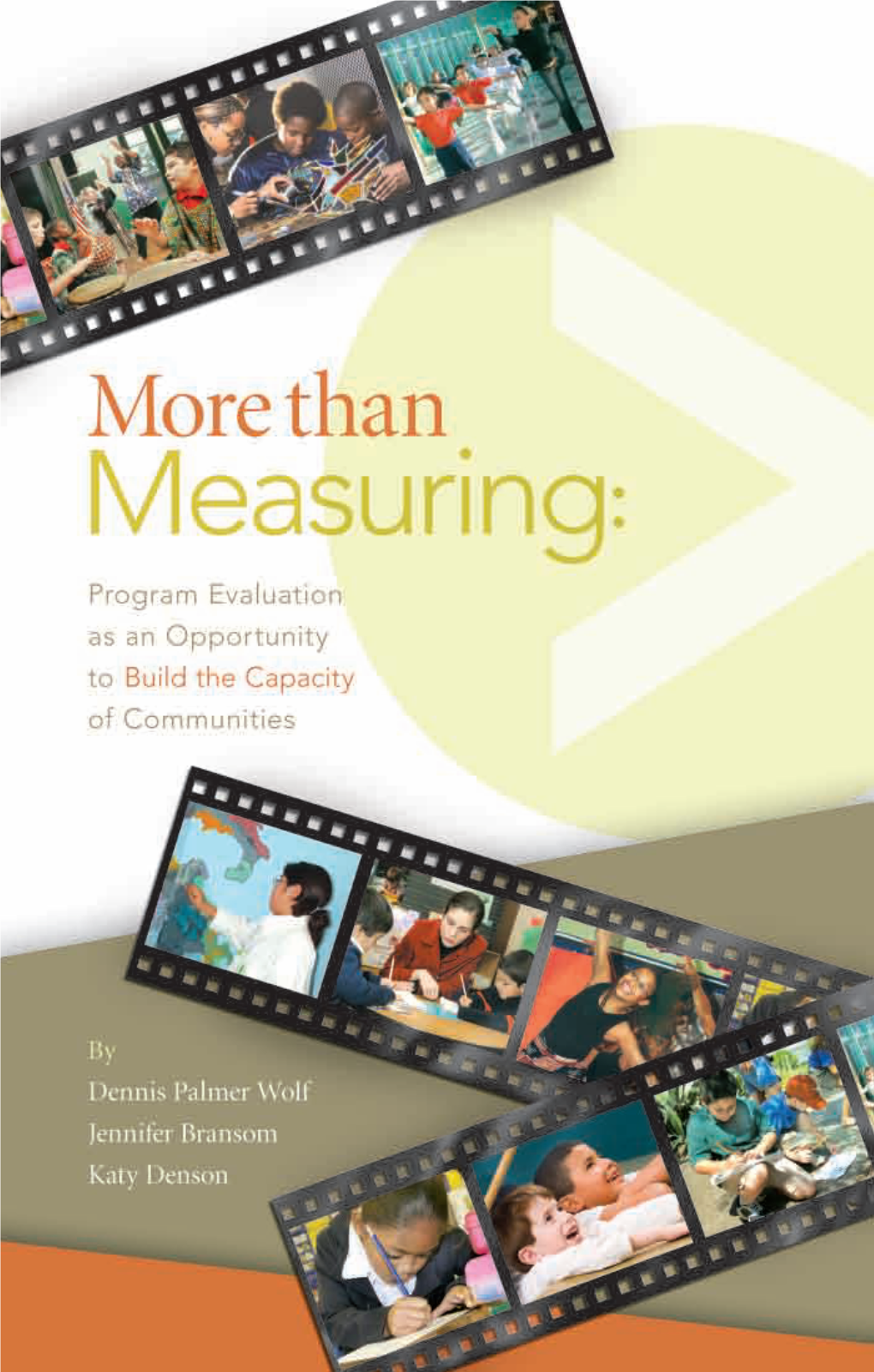 Than Measuring More Than Measuring: Program Evaluation As an Opportunity to Build the Capacity of Communities