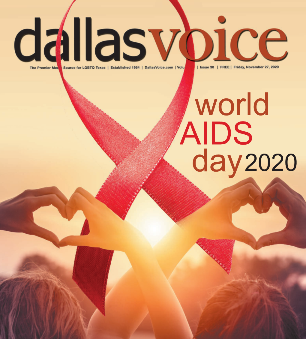 Day2020 2 Dallasvoice.Com █ 11.27.20 Toc11.27.20 | Volume 37 | Issue 30 8 Headlines Departments