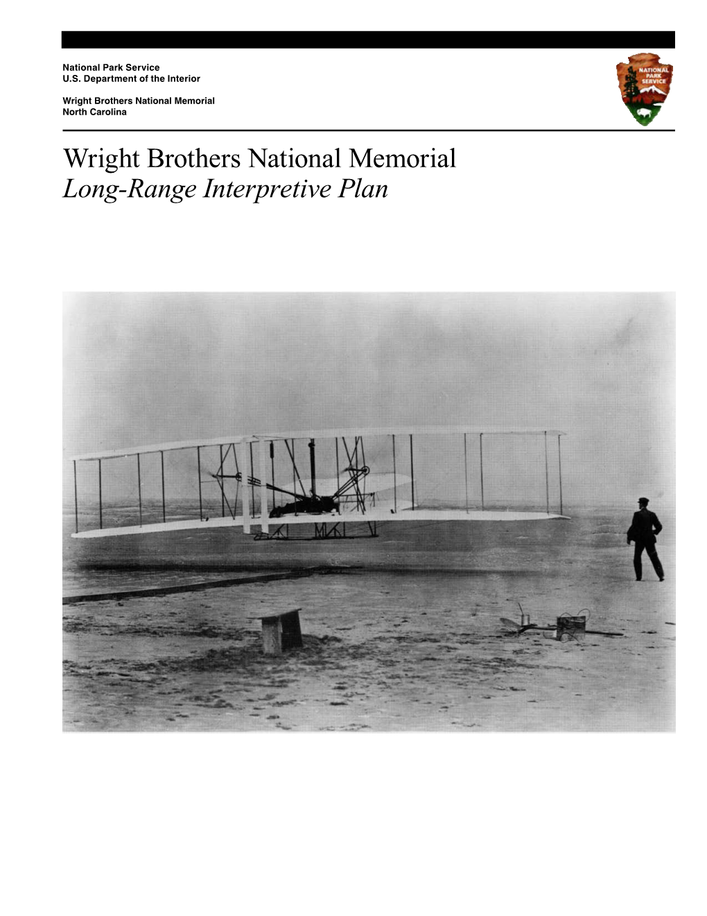 Wright Brothers National Memorial Long-Range Interpretive Plan Cover Photo: First Flight, December 17, 1903, Kitty Hawk, North Carolina