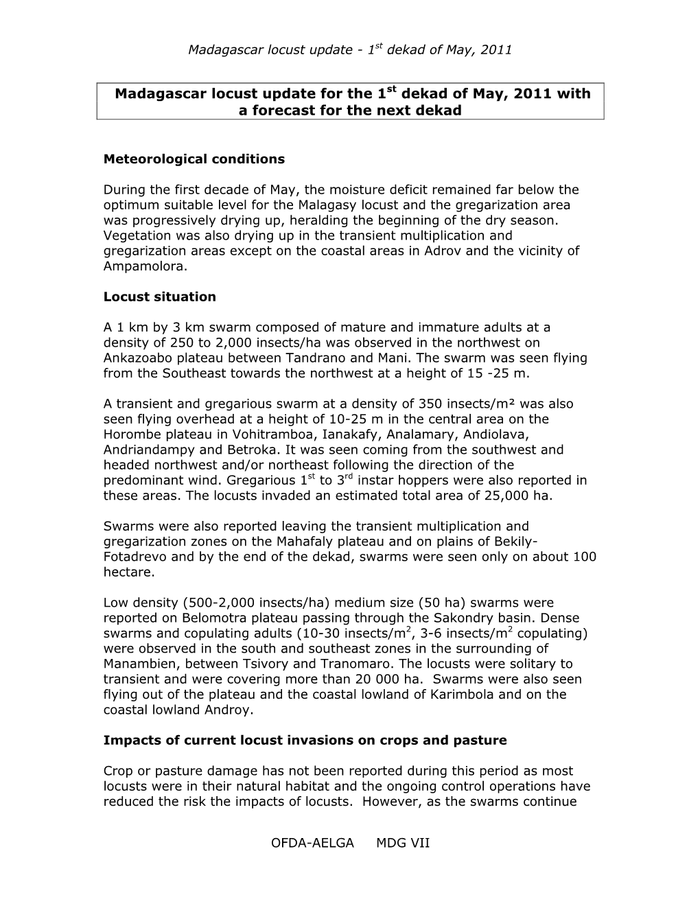 Madagascar Locust Update for the 1St Dekad of May, 2011 with a Forecast for the Next Dekad