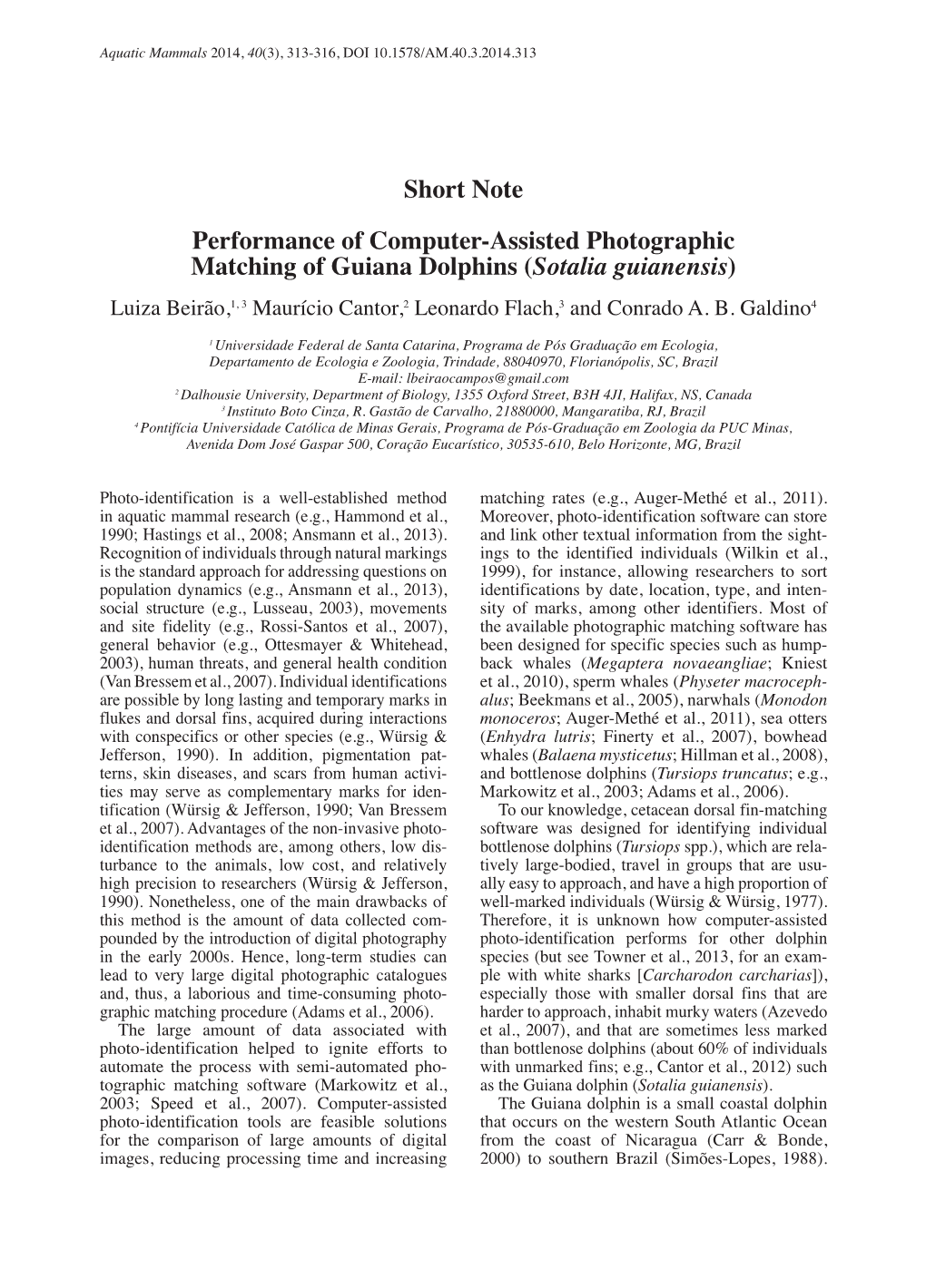 Sotalia Guianensis) Luiza Beirão,1, 3 Maurício Cantor,2 Leonardo Flach,3 and Conrado A