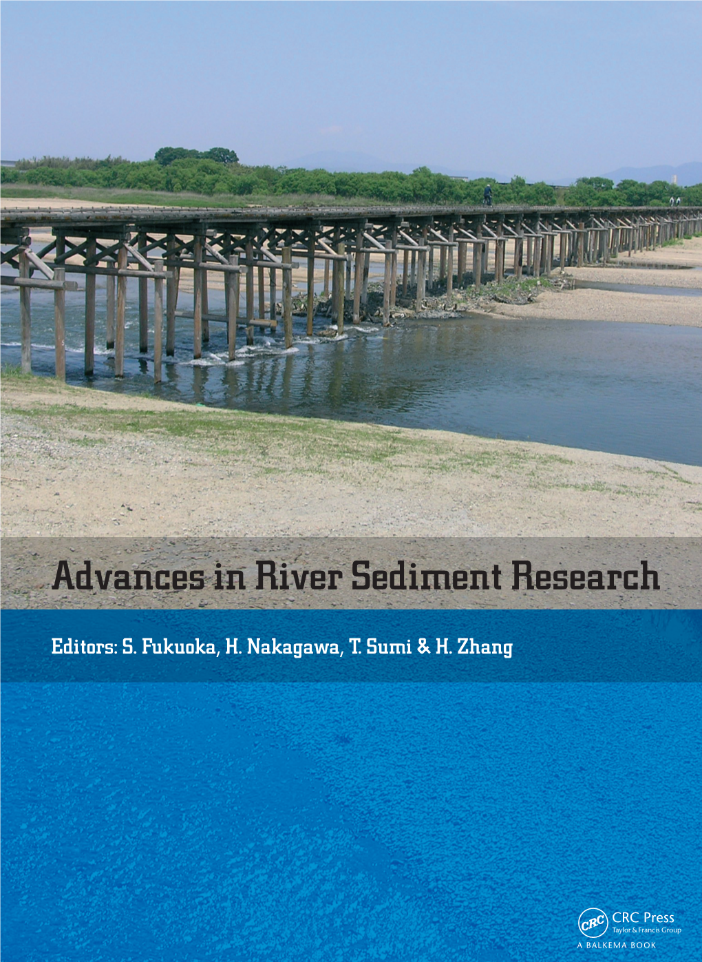 Advances in River Sediment Research Sediment River in Advances