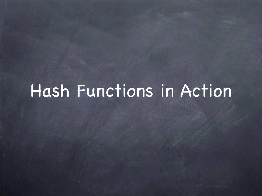 Hash Functions in Action