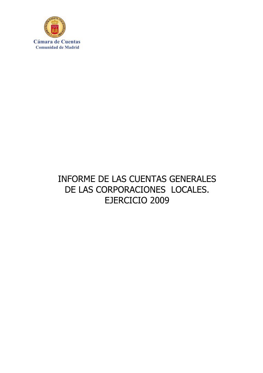 Informe De Las Cuentas Generales De Las Corporaciones Locales. Ejercicio 2009