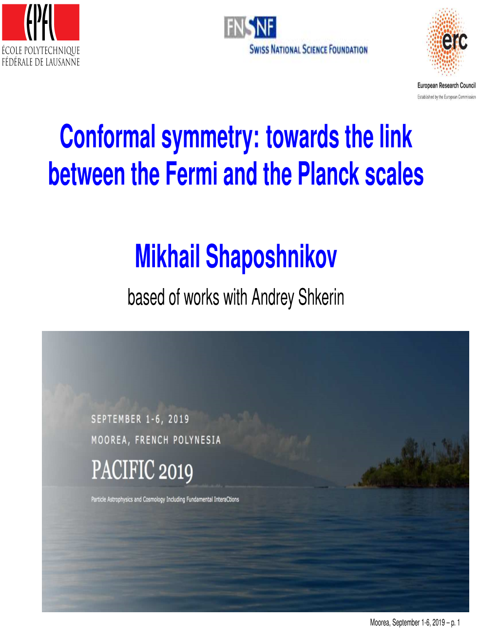 Conformal Symmetry: Towards the Link Between the Fermi and the Planck Scales