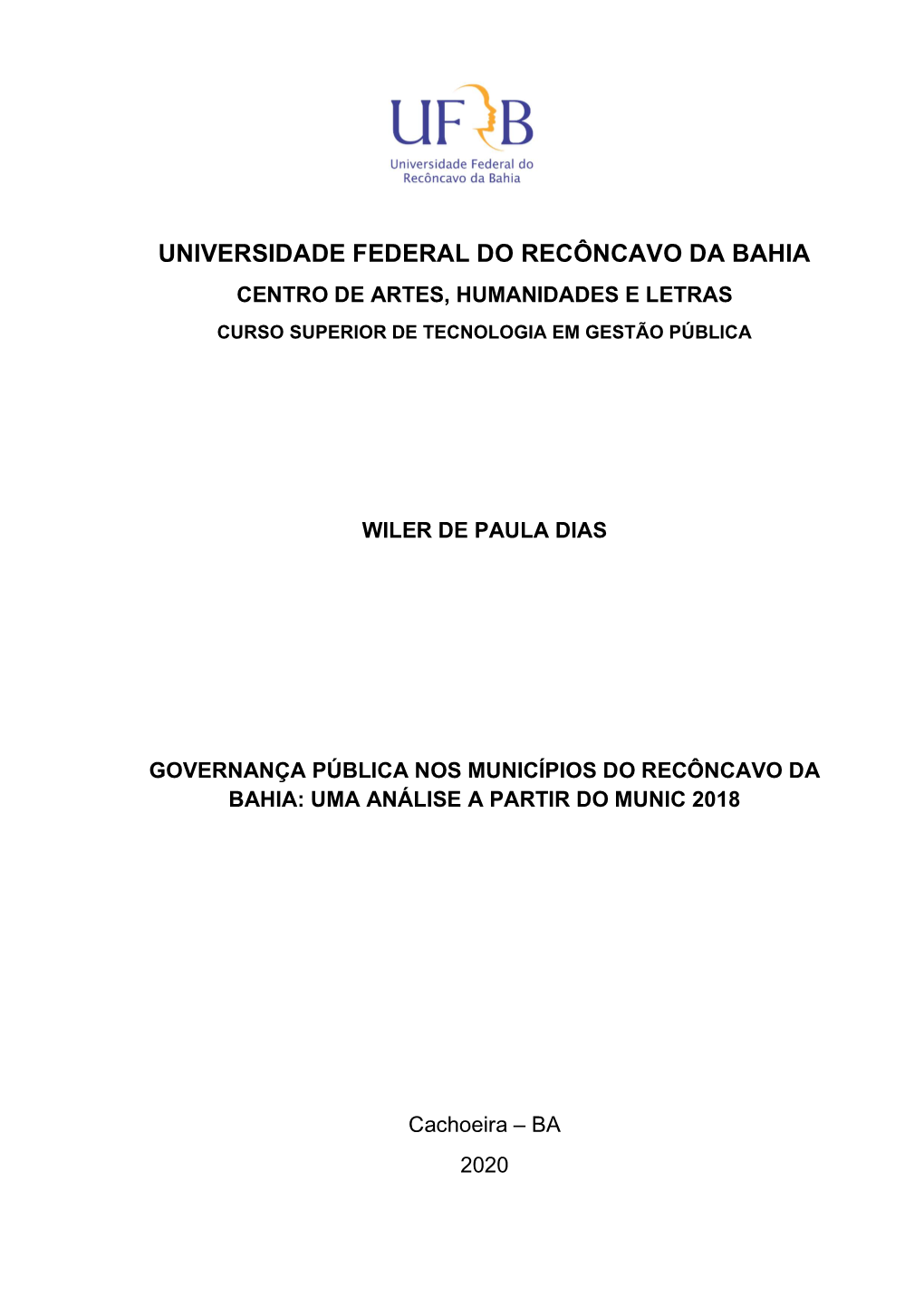 Universidade Federal Do Recôncavo Da Bahia Centro De Artes, Humanidades E Letras Curso Superior De Tecnologia Em Gestão Pública