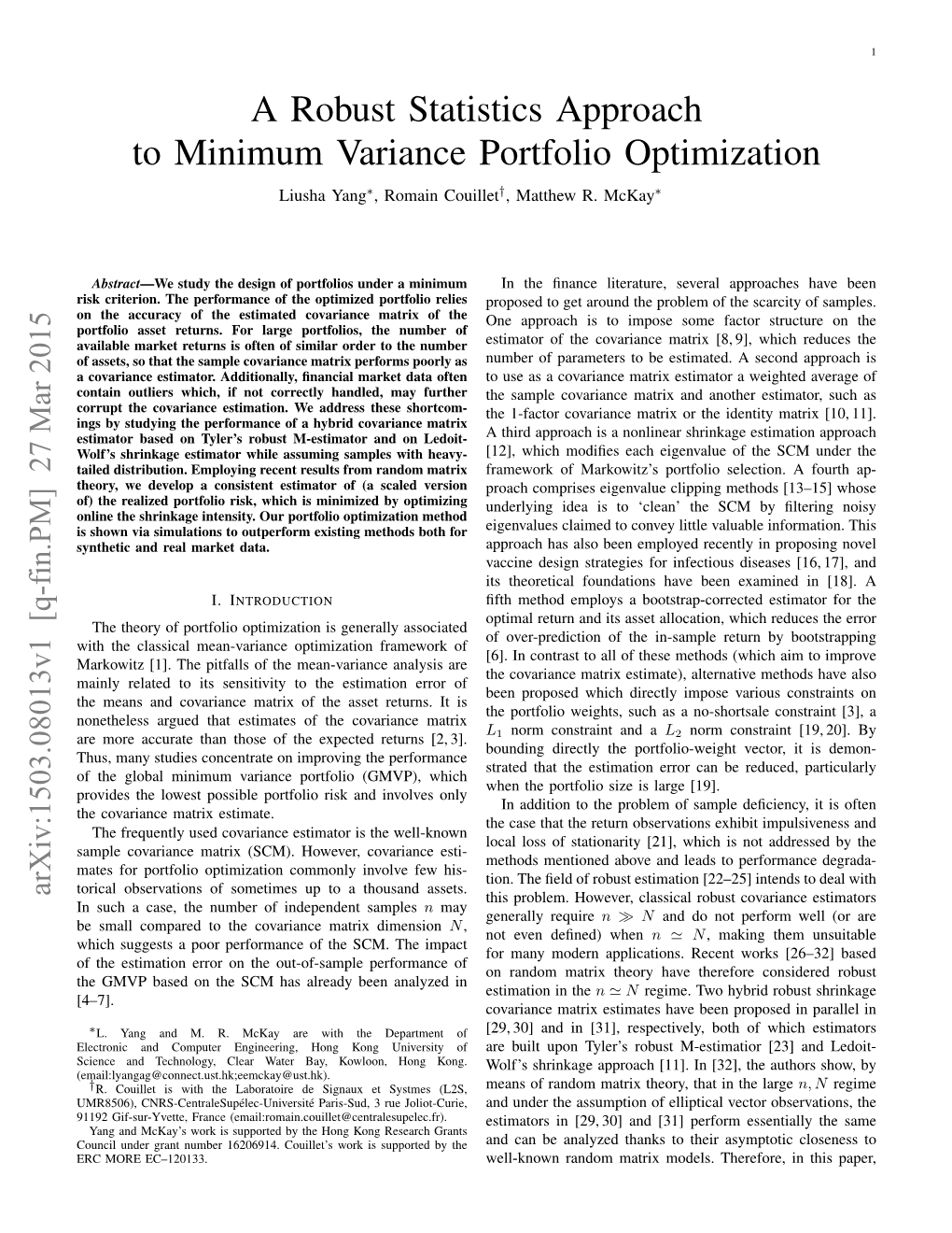 A Robust Statistics Approach to Minimum Variance Portfolio Optimization Liusha Yang∗, Romain Couillet†, Matthew R