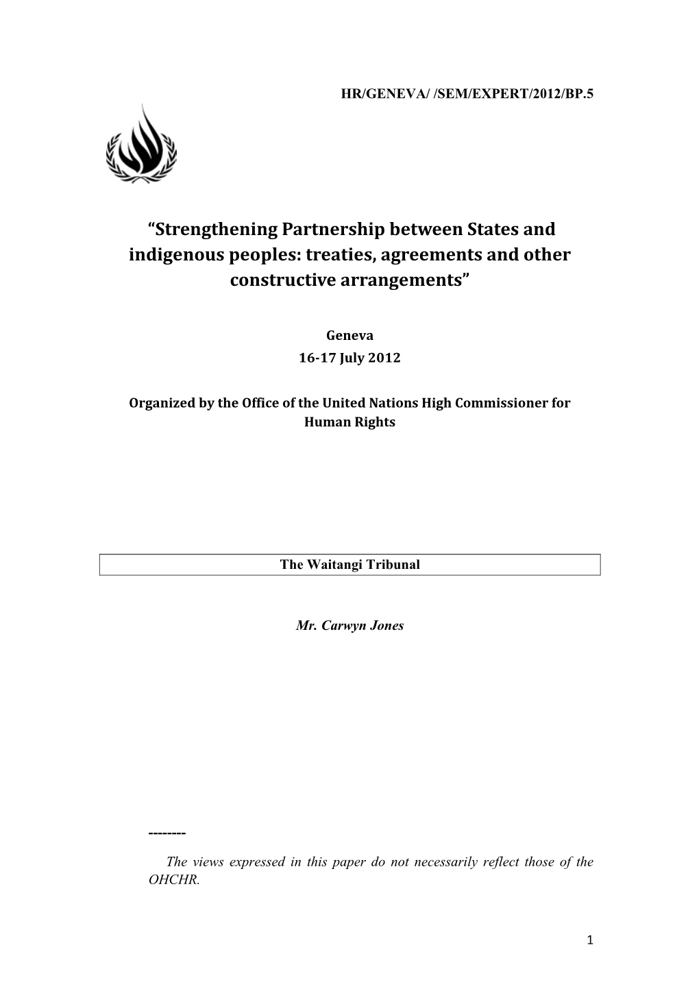 “Strengthening Partnership Between States and Indigenous Peoples: Treaties, Agreements and Other Constructive Arrangements”