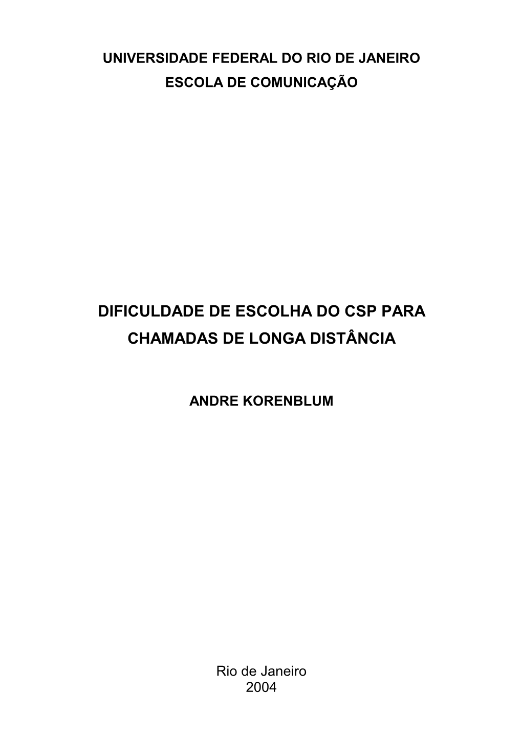 Dificuldade De Escolha Do Csp Para Chamadas De Longa Distância