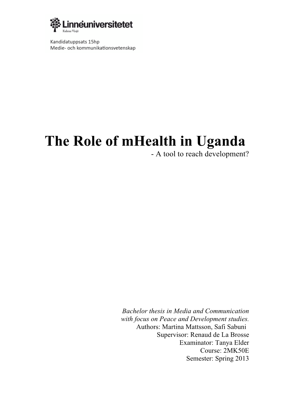 The Role of Mhealth in Uganda - a Tool to Reach Development?