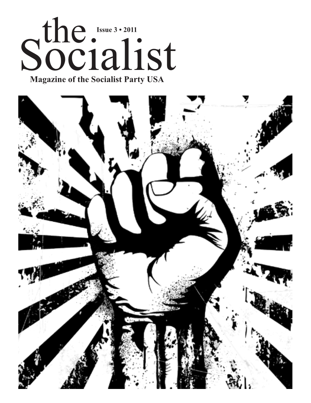 Magazine of the Socialist Party USA Editorial the Fighting Spirit of A