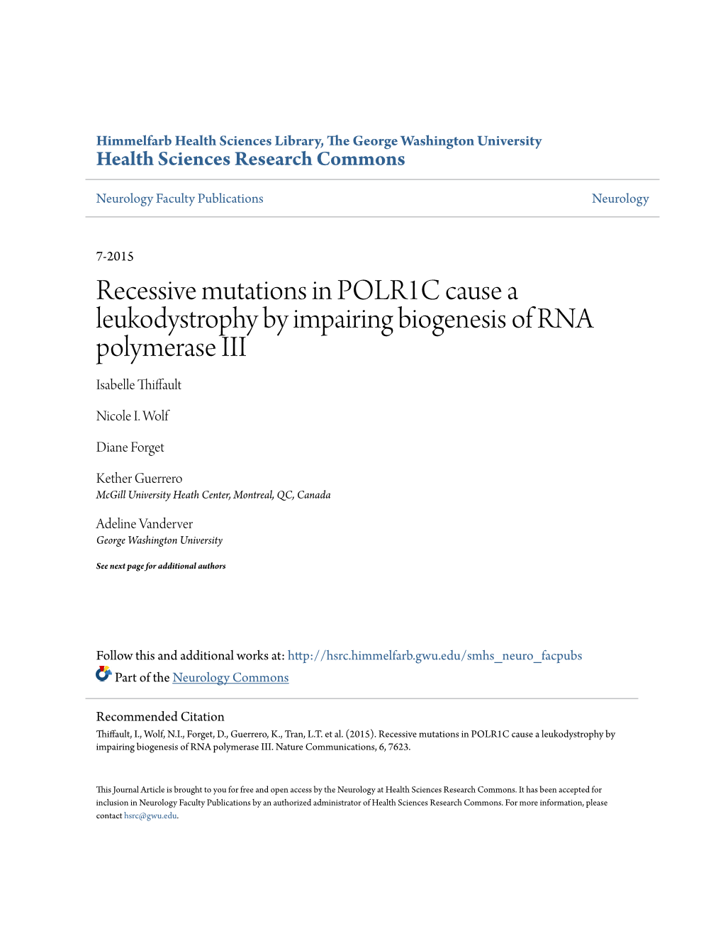 Recessive Mutations in POLR1C Cause a Leukodystrophy by Impairing Biogenesis of RNA Polymerase III Isabelle Thiffault