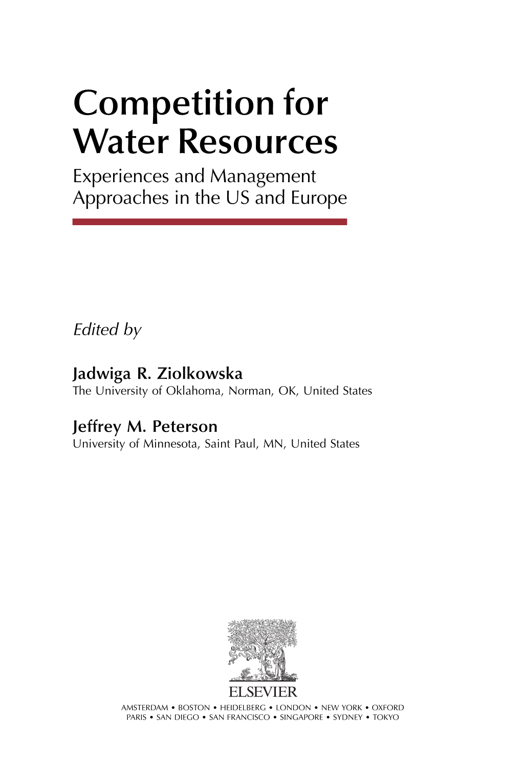 Competition for Water Resources Experiences and Management Approaches in the US and Europe