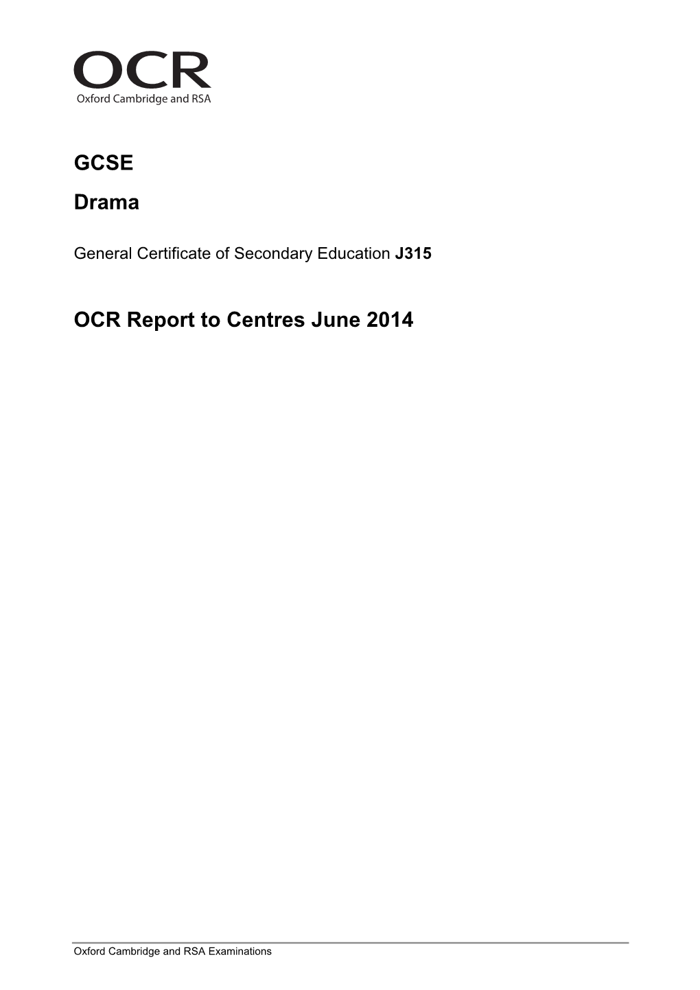GCSE Drama OCR Report to Centres June 2014