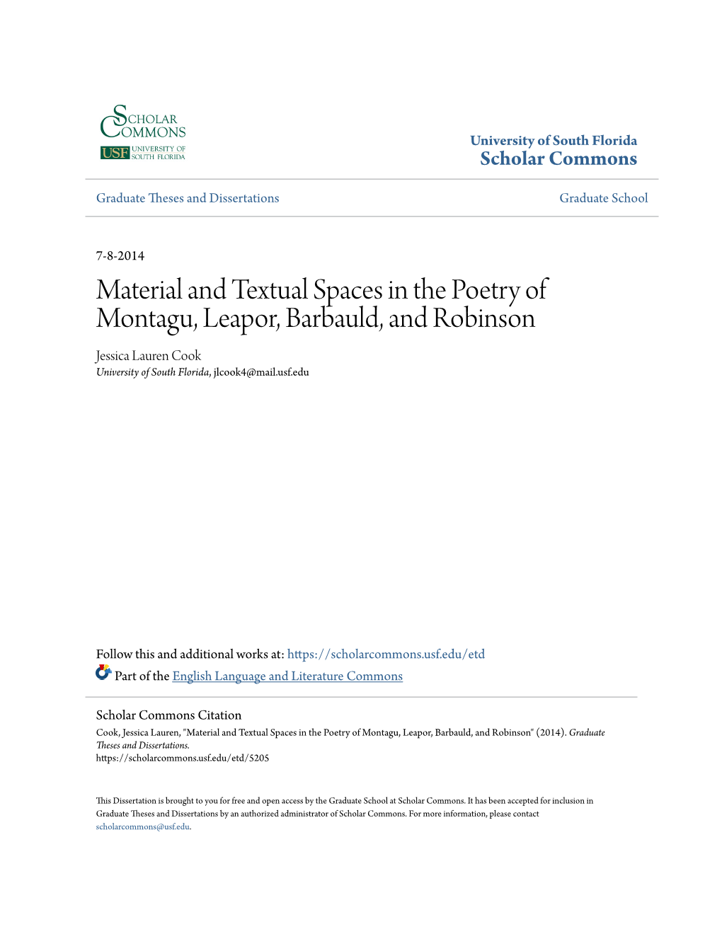 Material and Textual Spaces in the Poetry of Montagu, Leapor, Barbauld, and Robinson Jessica Lauren Cook University of South Florida, Jlcook4@Mail.Usf.Edu