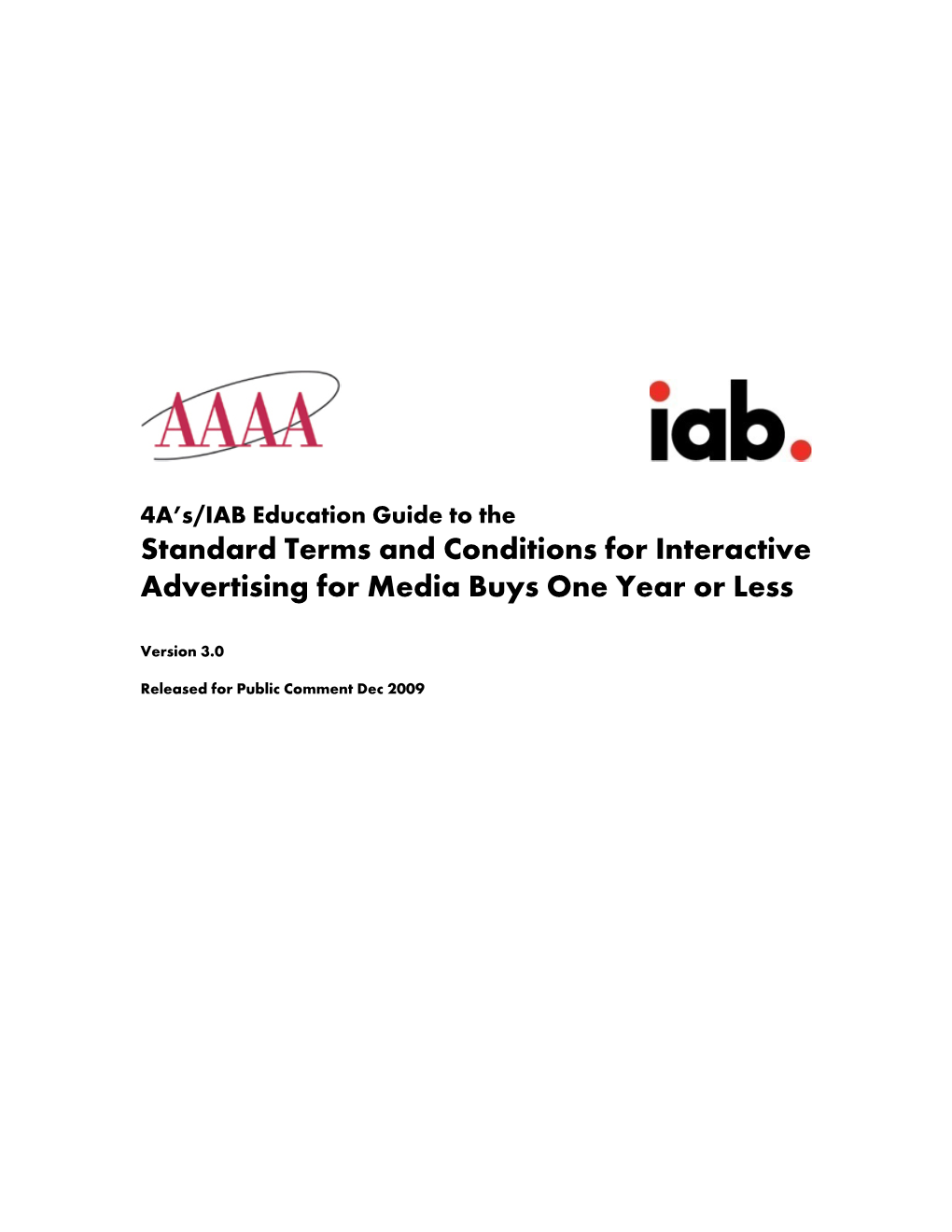 Standard Terms and Conditions for Interactive Advertising for Media Buys One Year Or Less