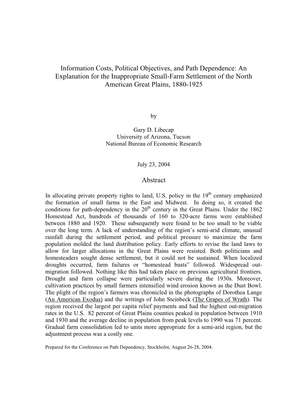 Path Dependence: an Explanation for the Inappropriate Small-Farm Settlement of the North American Great Plains, 1880-1925