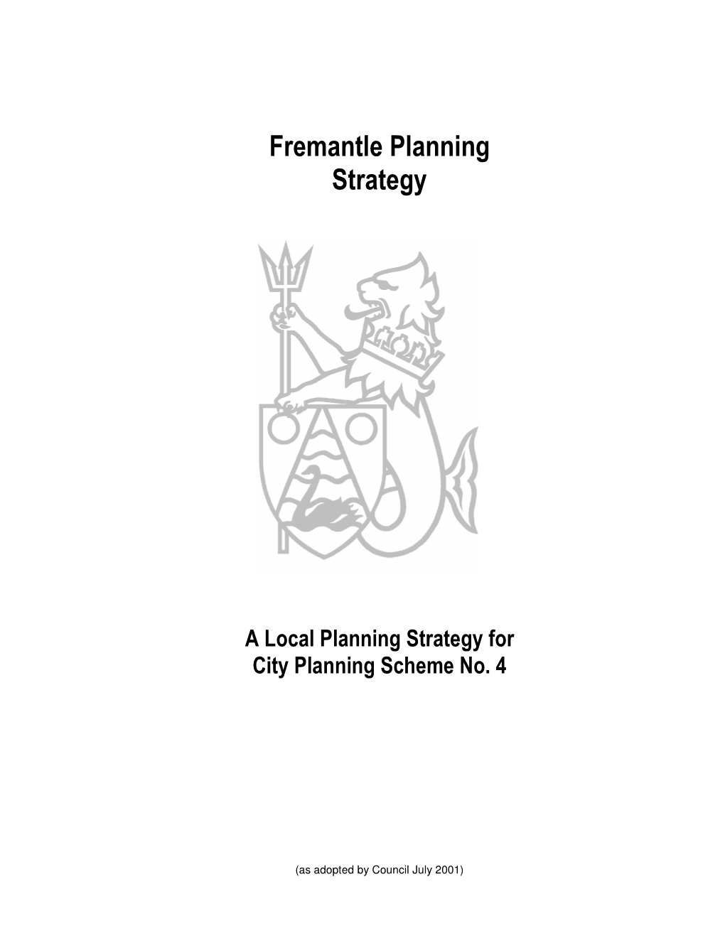 A Local Planning Strategy for City Planning Scheme No. 4