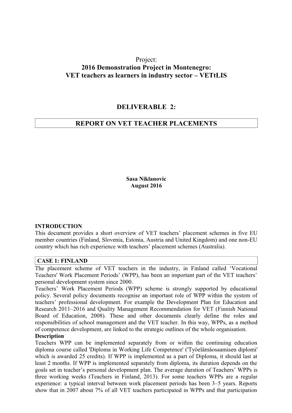 VET Teachers As Learners in Industry Sector Vettlis