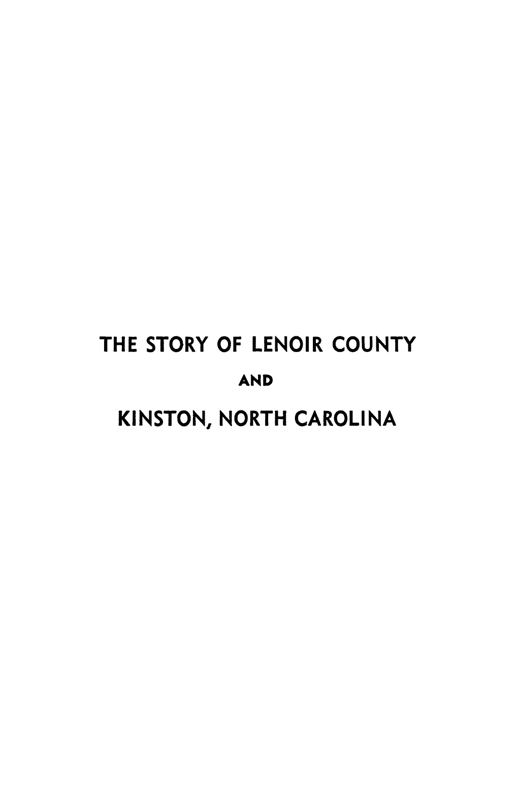 THE STORY of LENOIR COUNTY Kl NSTON, NORTH CAROLI NA