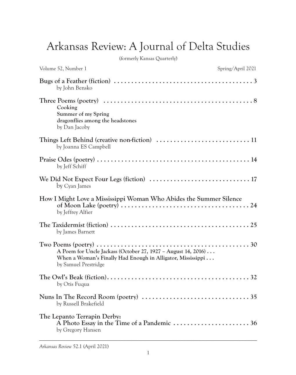 Arkansas Review: a Journal of Delta Studies (Formerly Kansas Quarterly) Volume 52, Number 1 Spring/April 2021 Bugs of a Feather (Fiction)