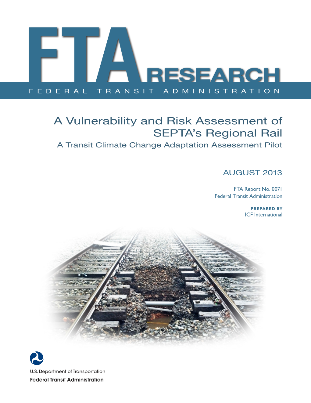 A Vulnerability and Risk Assessment of SEPTA's Regional Rail a Transit Climate Change Adaptation Assessment Pilot