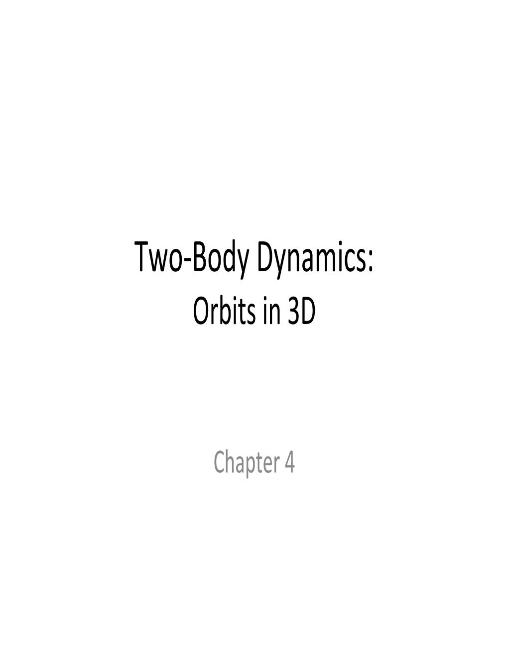 Two-Body Dynamics