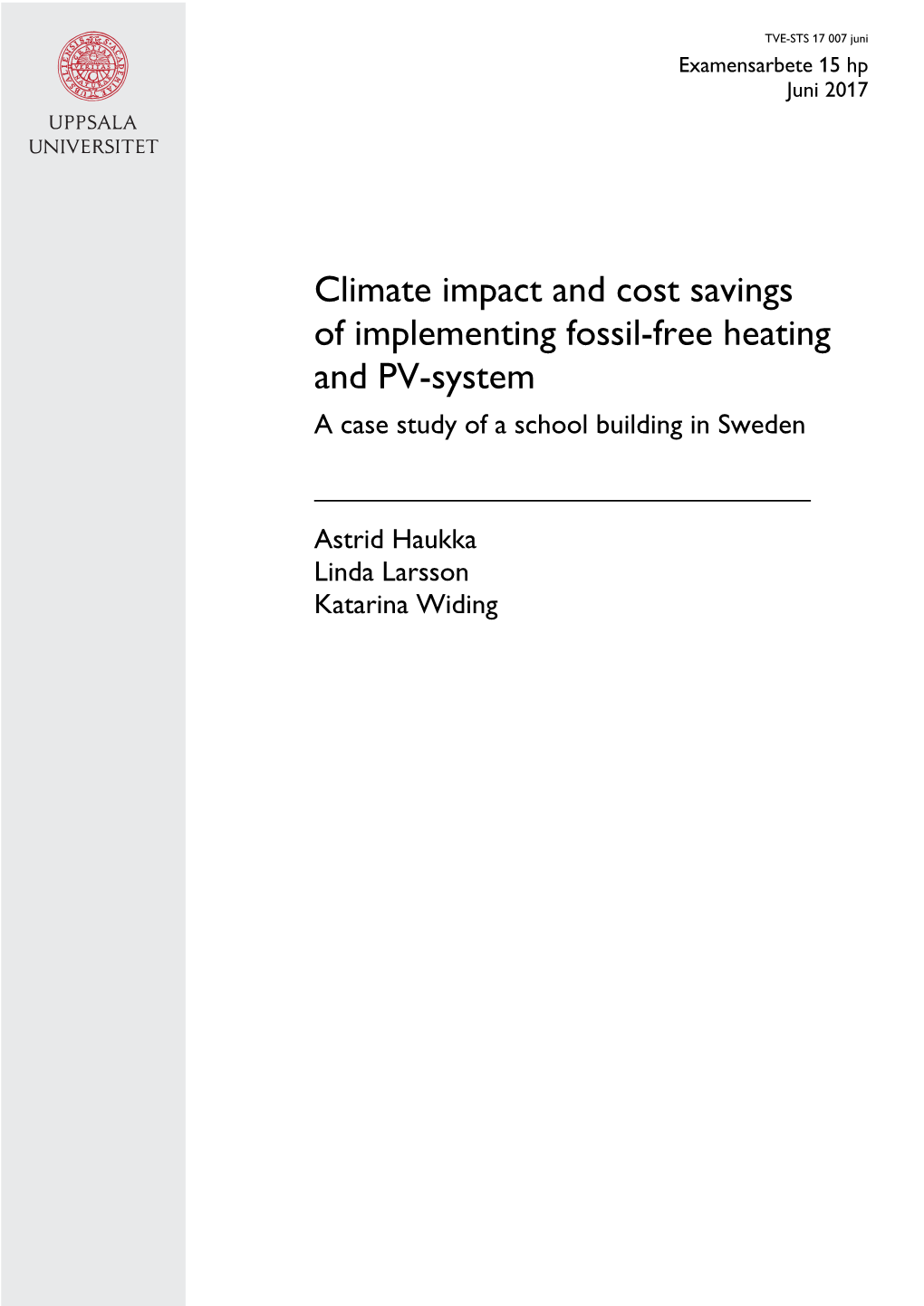 Climate Impact and Cost Savings of Implementing Fossil-Free Heating and PV-System a Case Study of a School Building in Sweden