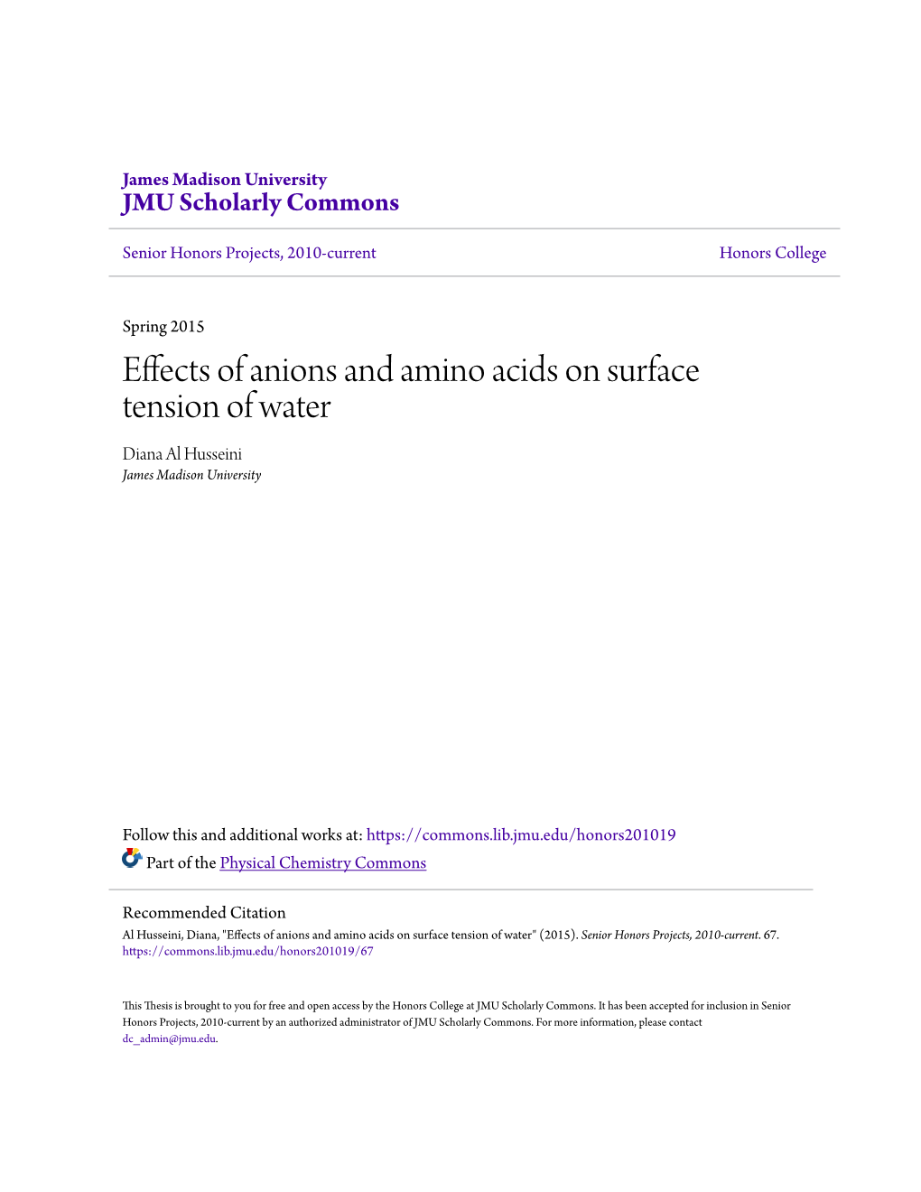 Effects of Anions and Amino Acids on Surface Tension of Water Diana Al Husseini James Madison University
