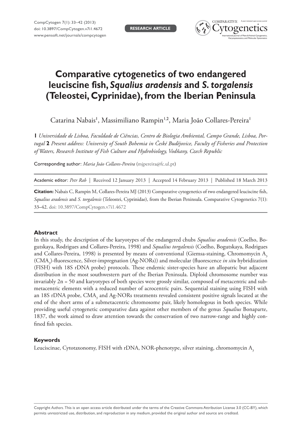 Comparative Cytogenetics of Two Endangered Leuciscine Fish, Squalius Aradensis and S
