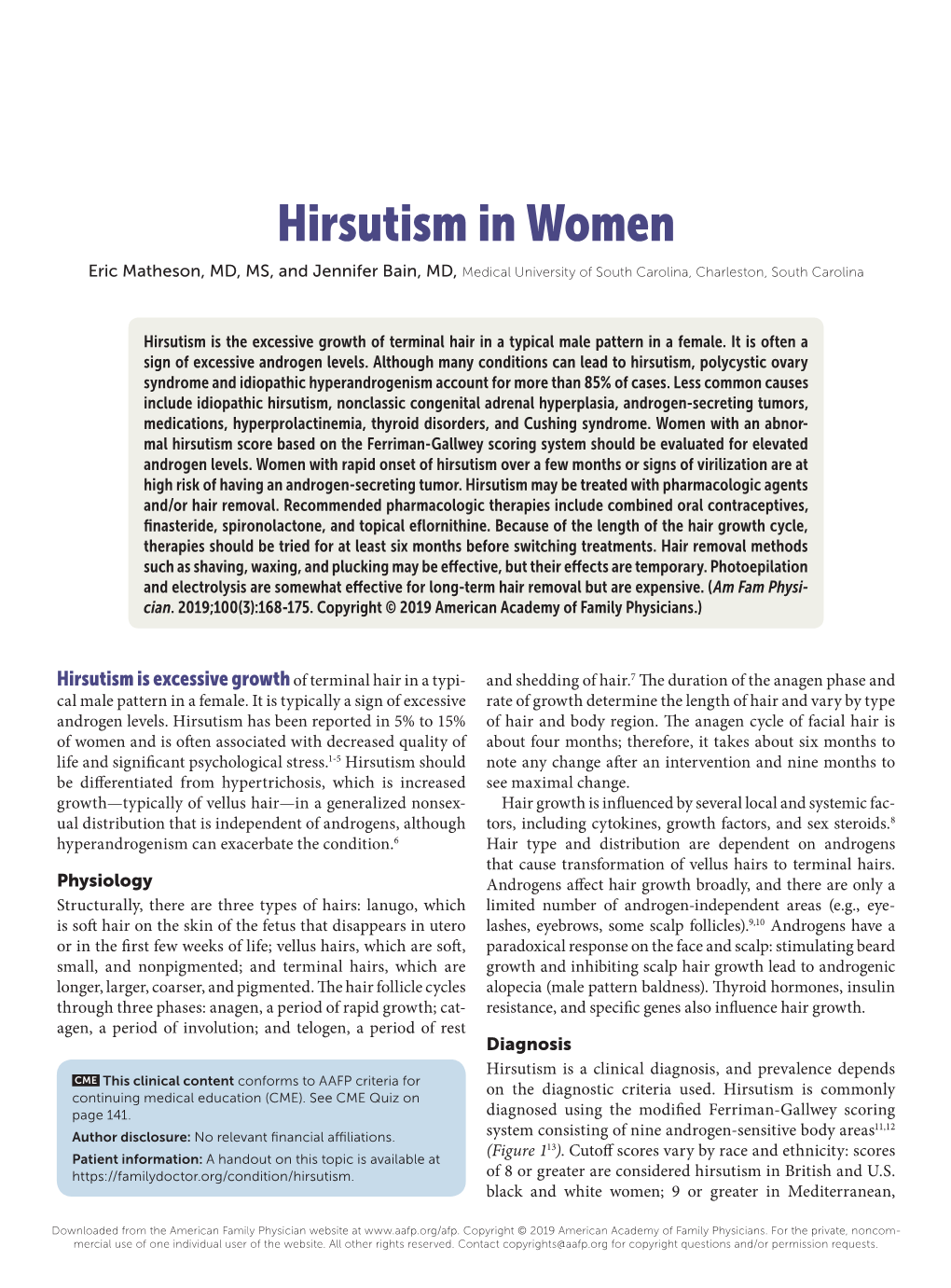 Hirsutism in Women Eric Matheson, MD, MS, and Jennifer Bain, MD, Medical University of South Carolina, Charleston, South Carolina