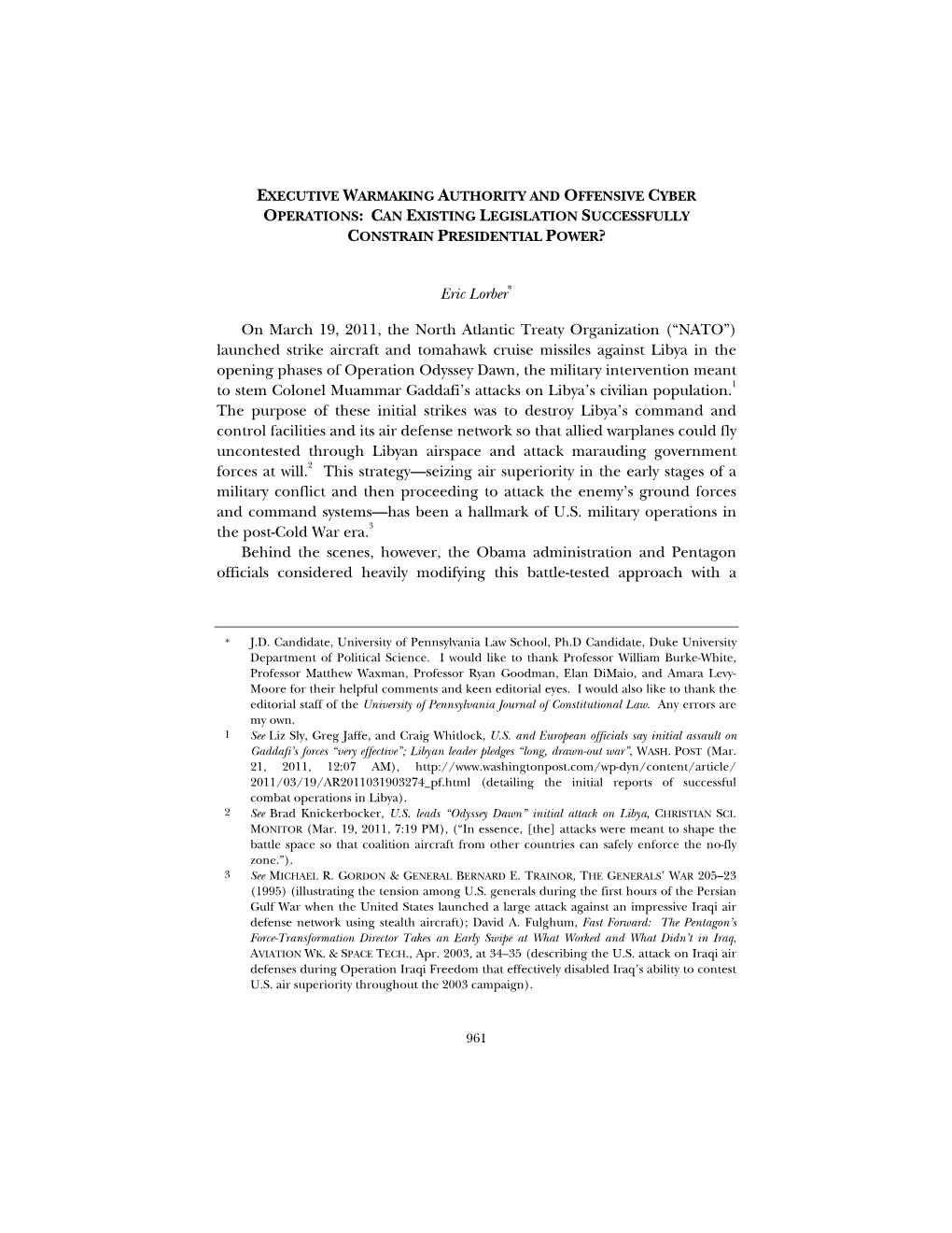 Executive Warmaking Authority and Offensive Cyber Operations: Can Existing Legislation Successfully Constrain Presidential Power?