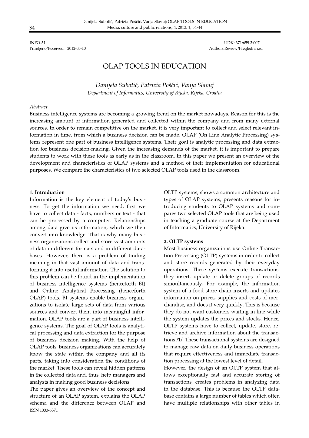 OLAP TOOLS in EDUCATION 34 Media, Culture and Public Relations, 4, 2013, 1, 34-44