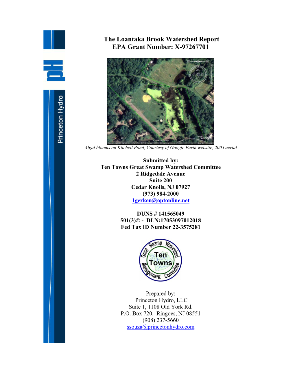 The Loantaka Brook Watershed Report EPA Grant Number: X-97267701
