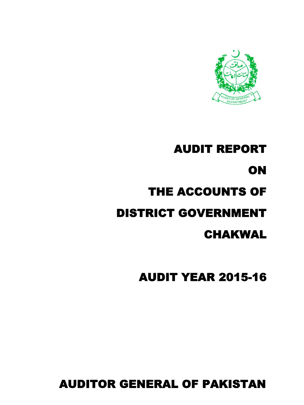 Audit Report on the Accounts of District Government Chakwal