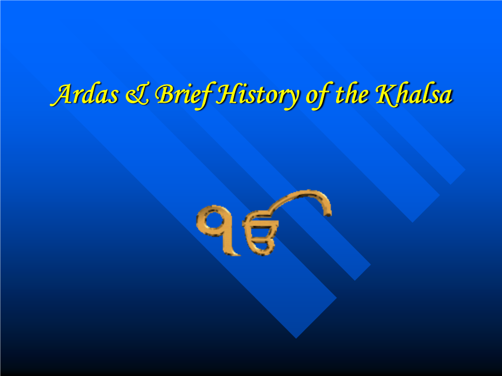 Ardas & Brief History of the Khalsa